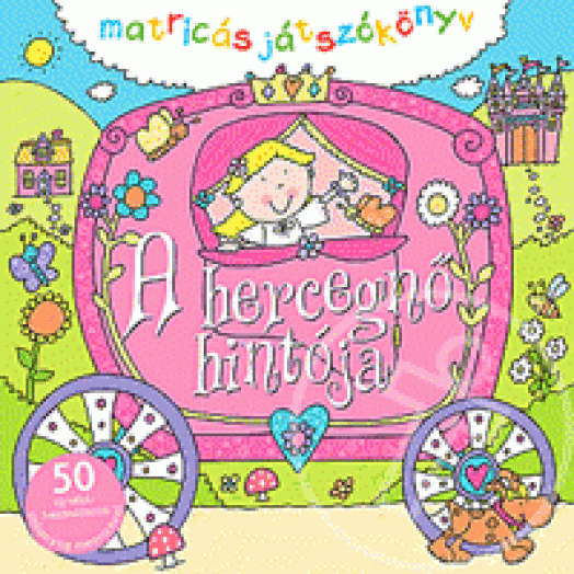 A hercegnő hintója - Matricás játszókönyv