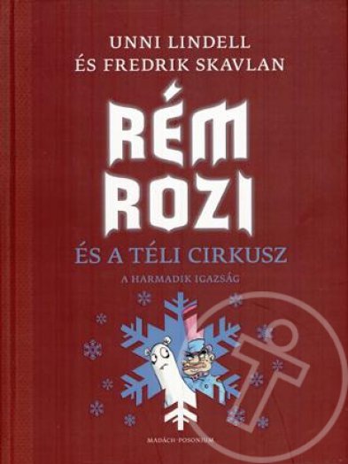 Rém Rozi és a téli cirkusz - A harmadik igazság