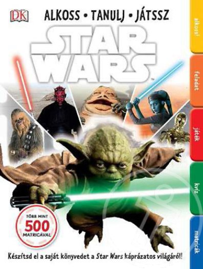 STAR WARS - ALKOSS, TANULJ, JÁTSSZ