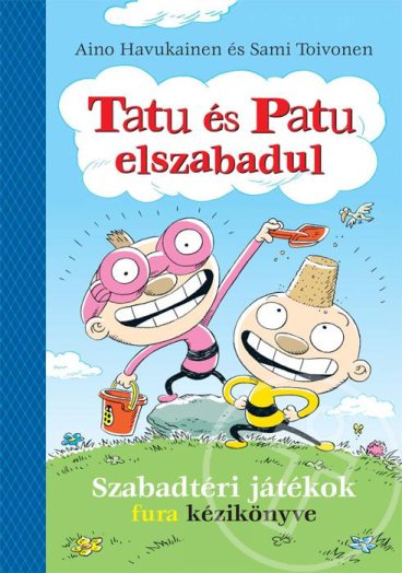 Tatu és Patu elszabadul