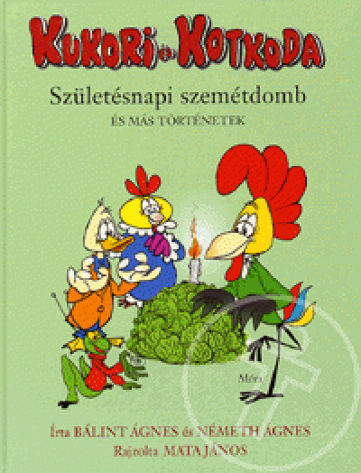 KUKORI ÉS KOTKODA - SZÜLETÉSNAPI SZEMÉTDOMB