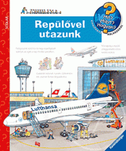 REPÜLŐVEL UTAZUNK - MIT? MIÉRT? HOGYAN?