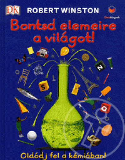 Bontsd elemeire a világot!