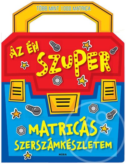 Az én szuper matricás szerszámkészletem