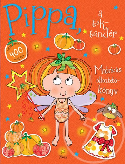 Pippa, a töktündér - Matricás öltöztetőkönyv