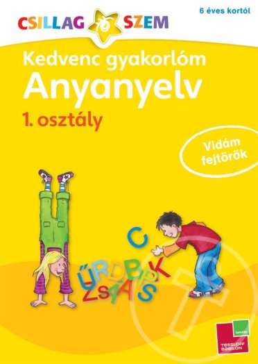 Kedvenc gyakorlóm - Anyanyelv 1. osztály