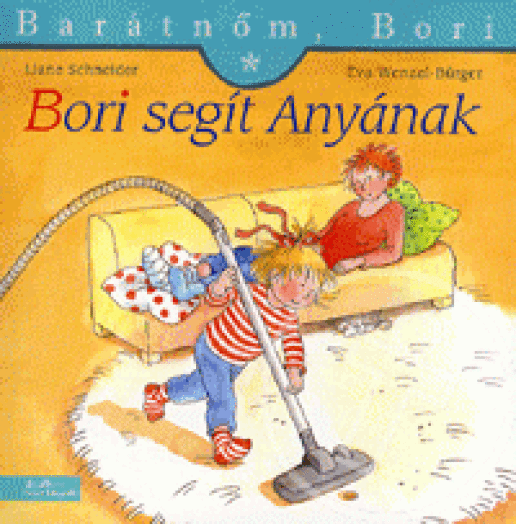 BORI SEGÍT ANYÁNAK - BARÁTNŐM, BORI