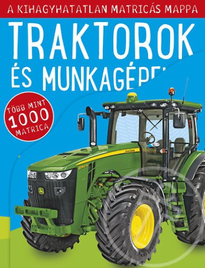 Traktorok és munkagépek - A kihagyhatatlan matricás mappa