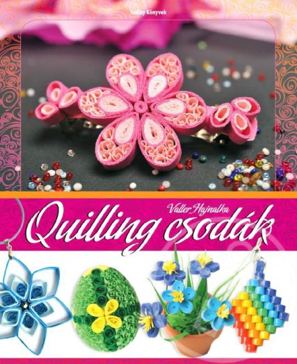 QUILLING CSODÁK