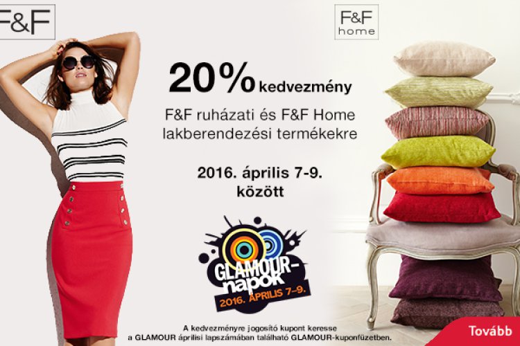 F&F Glamour-napok április 7-9. között