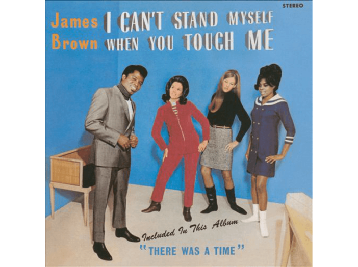 I Can't Stand Myself When You Touch Me LP