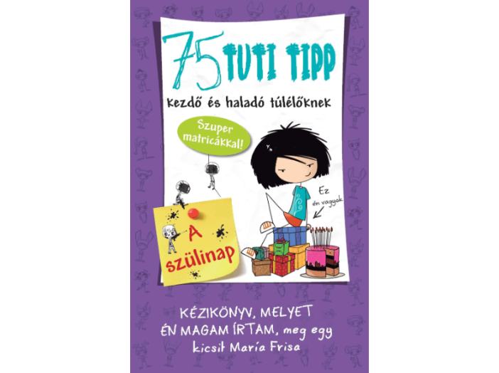 75 tuti tipp kezdő és haladó túlélőknek 3.- A szülinap