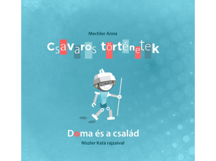 Csavaros történetek - Doma és a család