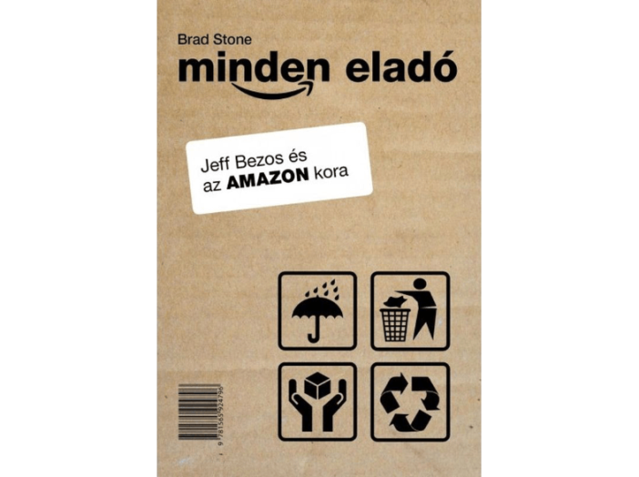 Minden eladó - Jeff Bezos és az Amazon kora
