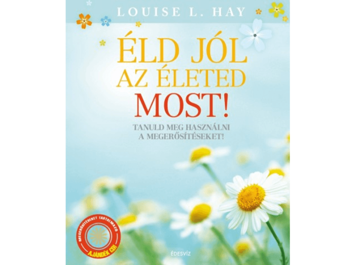 Éld jól az életed  most! - CD melléklettel