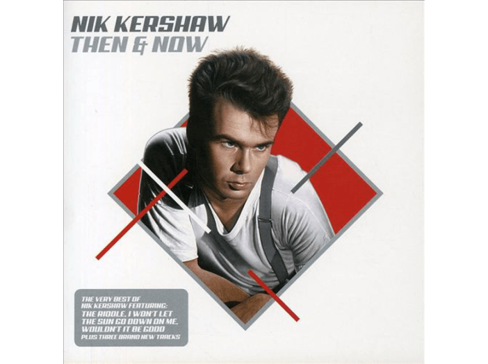 Then & Now - The Very Best of Nik Kershaw CD