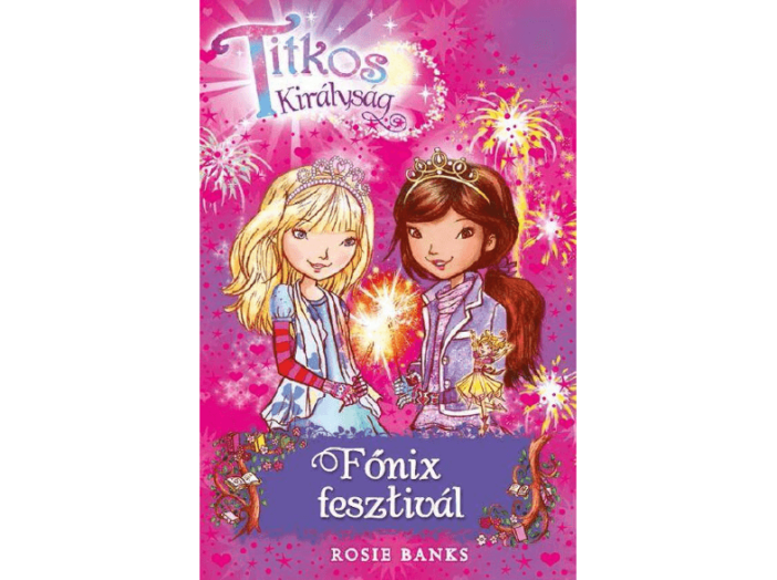 Titkos királyság 16. - Főnix fesztivál