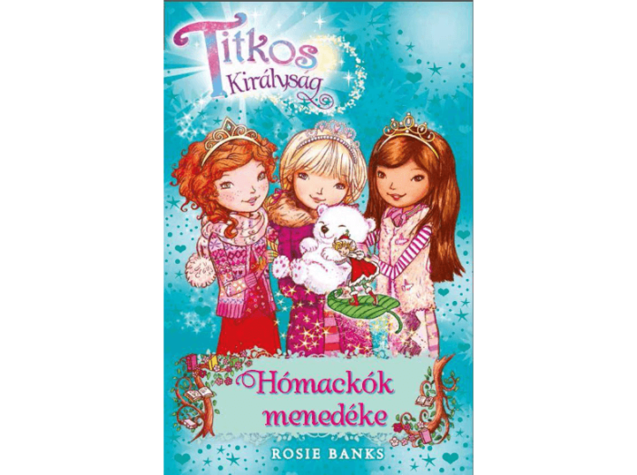 Titkos királyság 15. - A hómackók menedéke