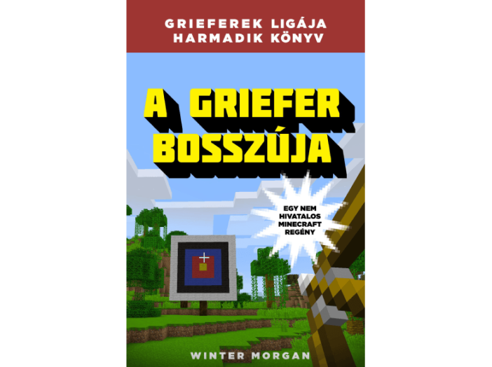 Grieferek ligája 3. - A griefer bosszúja