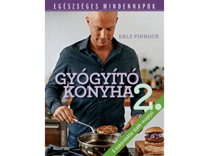 Gyógyító konyha II. - Egészséges mindennapok