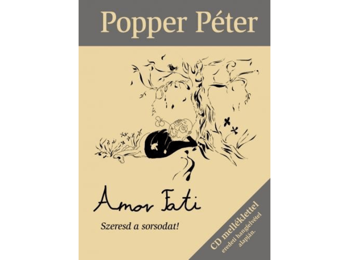 Amor Fati - Szeresd a sorsodat! - CD melléklettel eredeti hangfelvétel alapján