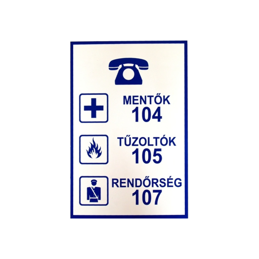 INFORMÁCIÓS TÁBLA A4, MŰANYAG &quot;MENTŐK,RENDŐRSÉG,TŰZOLTÓK&quot;