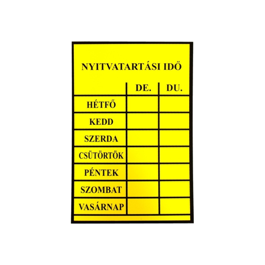 INFORMÁCIÓS TÁBLA A4, MŰANYAG "NYITVATARTÁSI IDŐ"