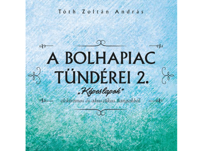 A Bolhapiac Tündérei II. (CD)