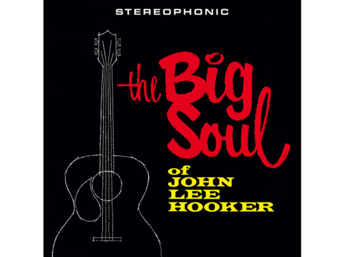 The Big Soul of John Lee Hooker (Limited Edition) Vinyl LP (nagylemez)