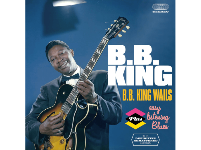 B.B. King Wails/Easy Listening Blues (CD)