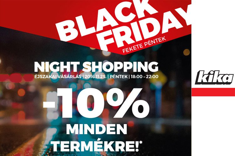 Black Friday és Night Shopping a Kikában