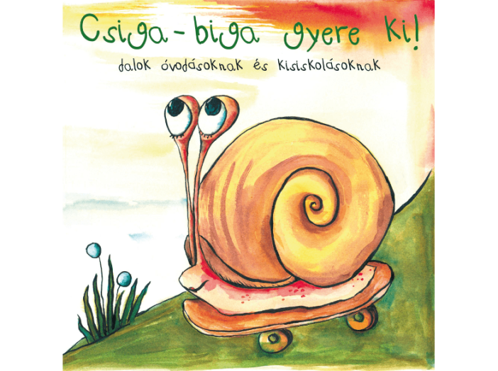 Csiga-biga gyere ki! (CD)