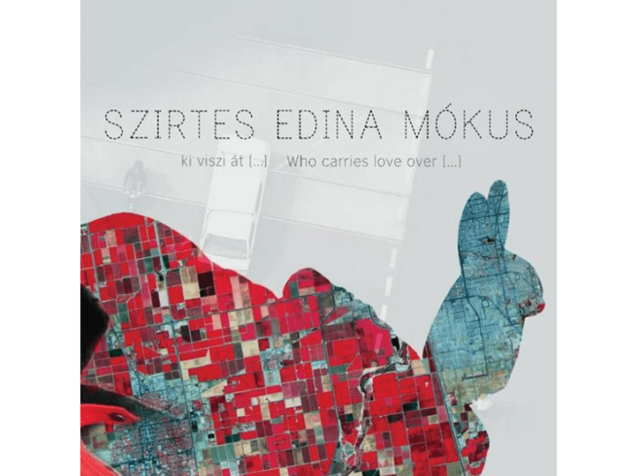 Ki viszi át [] Who carries love over [] (CD)