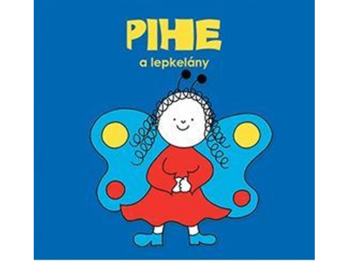 Pihe, a lepkelány