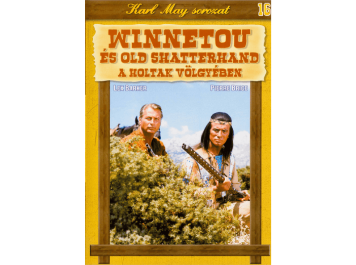 Karl May 16.- Winnetou és Old Shatterhand a holtak völgyében (DVD)