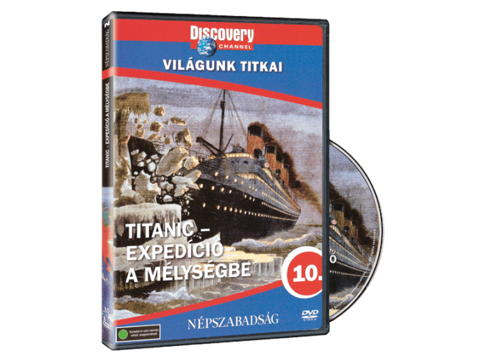 Világunk Titkai 10. - Titanic - Expedíció a mélységbe