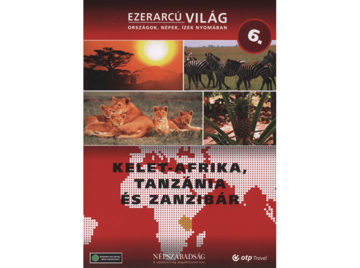 Ezerarcú Világ 06. - Kelet-Afrika, Tanzánia és Zanzibár (DVD)