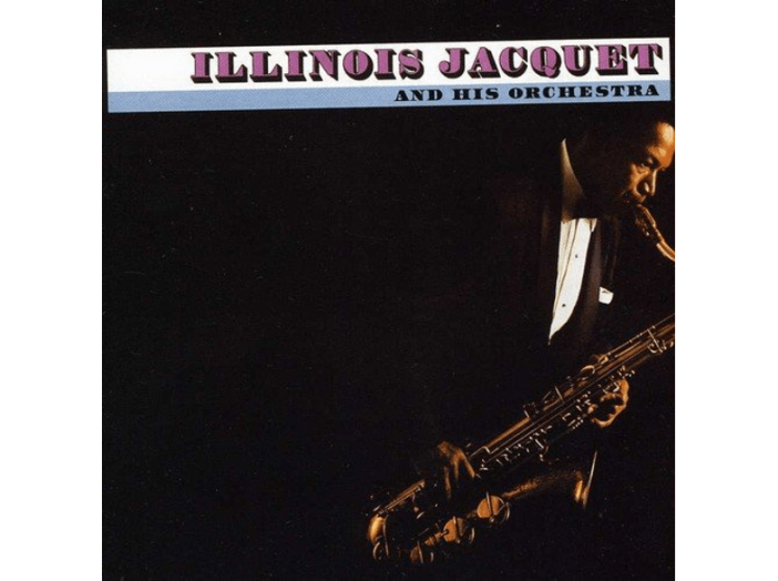 Illinois Jacquet and His Orchestra (CD)
