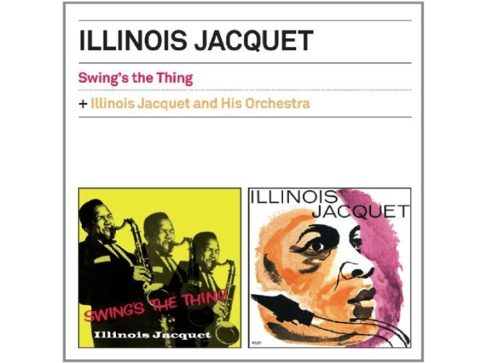Swing's the Thing/Illinois Jacquet and His Orchestra (CD)