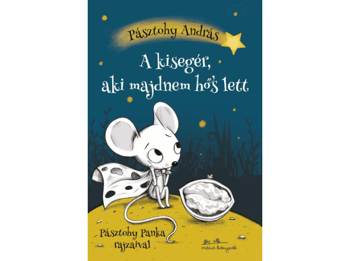 A kisegér, aki majdnem hős lett