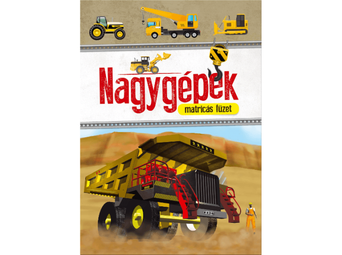 Nagygépek matricás füzet