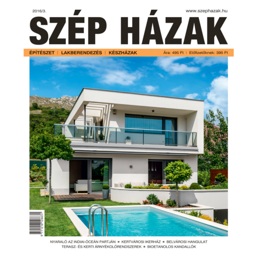 SZÉP HÁZAK 2016/3. JÚNIUS-JÚLIUS