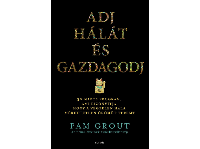 Adj hálát és gazdagodj