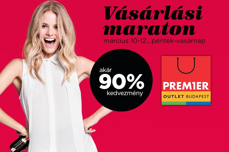 Vásárlási Maraton a Premier Outletben