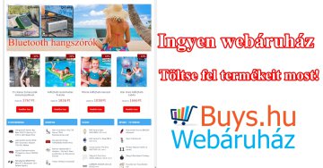 Ingyenes webáruház - Töltse fel termékeit most!