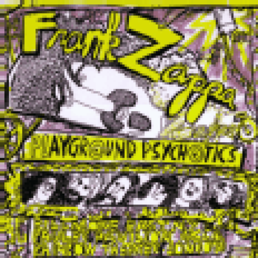 Playground Psychotics CD
