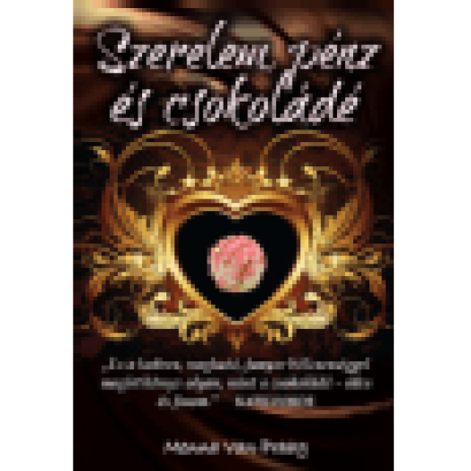Szerelem, pénz és csokoládé