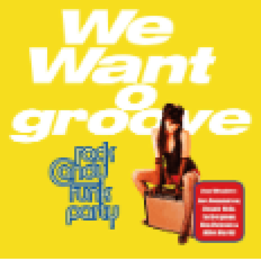 We Want Groove LP