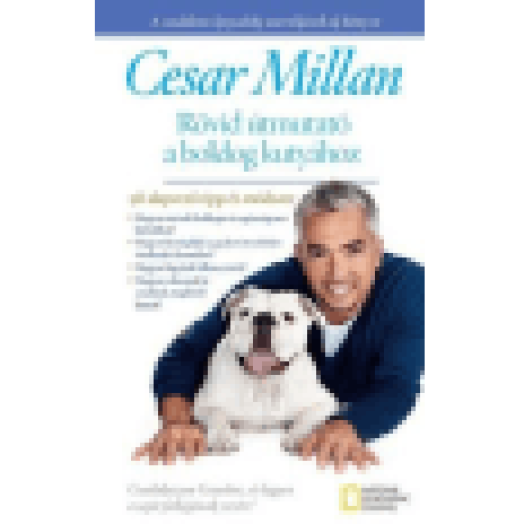 Rövid útmutató a boldog kutyához