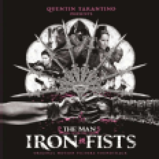 The Man With The Iron Fists (A vasöklű férfi) LP